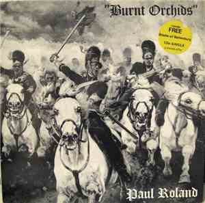 Paul Roland - Burnt Orchids