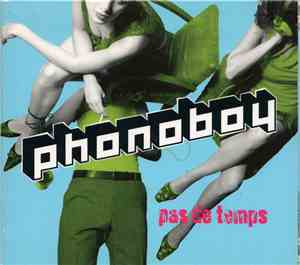 Phonoboy - Pas De Temps