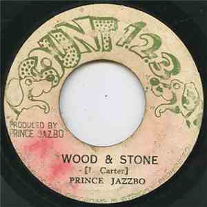 Prince Jazzbo - Wood & Stone / Sin And Shame