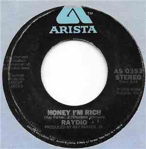 Raydio - Honey I'm Rich