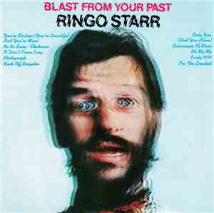 Ringo Starr - Blast From Your Past