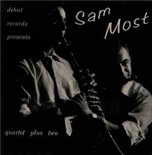 Sam Most Quartet - Sam Most Quartet Plus Two