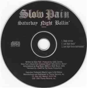 Slow Pain - Saturday Night Ballin'