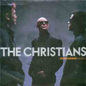 The Christians - Born Again (Remix)