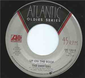 The Drifters - Up On The Roof / Please Stay