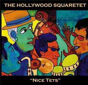 The Hollywood Squaretet - Nice Tets