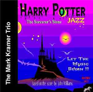 The Mark Kramer Trio - Harry Potter Jazz - The Sorcerer's Stone