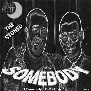 The Stoned  -  Somebody