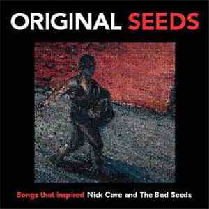 Various - Original Seeds Vol.1: Songs That Inspired Nick Cave And The Bad Seeds