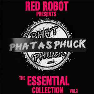 Various - Phat As Phuck - The Essential Collection Vol 2
