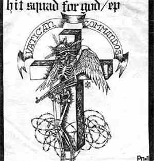Vatican Commandos - Hit Squad For God EP