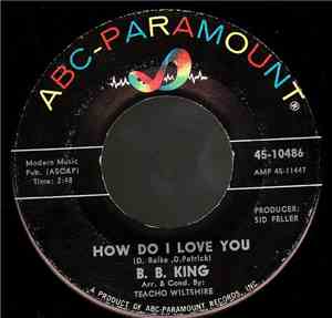 B. B. King - How Do I Love You / Slowly Losing My Mind