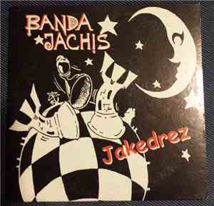 Banda Jachis - Jakedrez