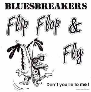 Bluesbreakers - Flip Flop & Fly