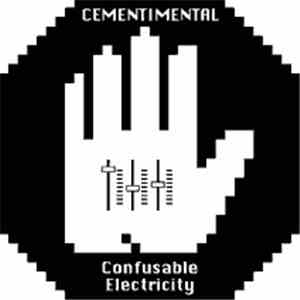 Cementimental - Confusable Electricity