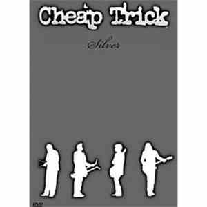 Cheap Trick - Silver