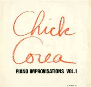Chick Corea - Piano Improvisations Vol. 1