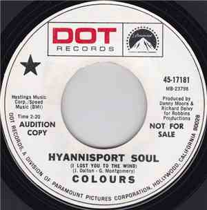 Colours - Hyannisport Soul (Lost You To The Wind) / Run Away From Here