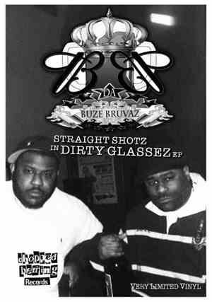 Da Buze Bruvaz - Straight Shotz In Dirty Glassez EP