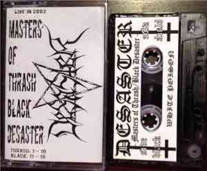 Desaster - Masters Of Thrash Black Desaster