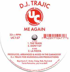 DJ Trajic - Me Again