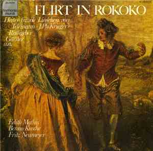 Edith Mathis, Benno Kusche, Fritz Neumeyer - Flirt in Rokoko