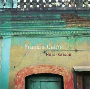 Francis Cabrel - Hors-Saison
