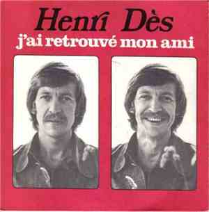 Henri Dès - J'ai Retrouvé Mon Ami