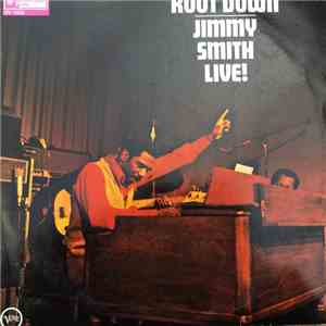 Jimmy Smith - Root Down - Jimmy Smith Live!