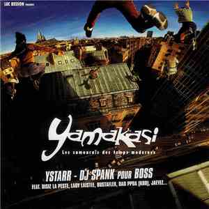 Joeystarr - DJ Spank Pour BOSS - Yamakasi - Les Samouraïs Des Temps Moderne ...