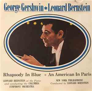 Leonard Bernstein - Rapsody In Blue  An American In Paris