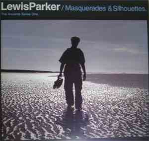 Lewis Parker - Masquerades & Silhouettes (The Ancients Series One)