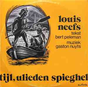 Louis Neefs - Tijl, Ulieden  Spieghel
