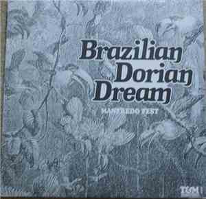 Manfredo Fest - Brazilian Dorian Dream