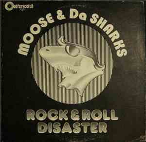 Moose & Da Sharks - Rock & Roll Disaster
