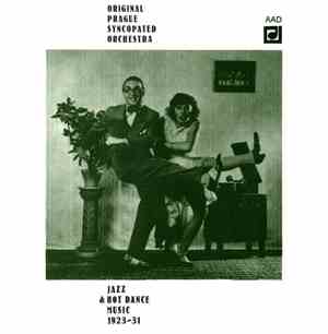 Original Prague Syncopated Orchestra - Jazz & Hot Dance Music 1923-31
