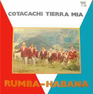Orquesta Tradicional Rumba-Habana - Cotacachi Tierra Mía Vol. 1