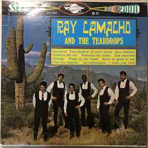 Ray Camacho & The Teardrops - Ray Camacho & The Teardrops
