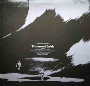 Richard Wagner, Helga Dernesch, Jon Vickers, Christa Ludwig, Walter Berry,  ...