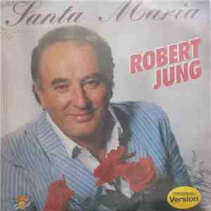 Robert Jung - Santa Maria