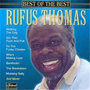 Rufus Thomas - Best Of The Best