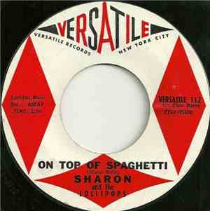 Sharon And The Lollipops / Sharon - On Top Of Spaghetti / Teddy Bears And H ...