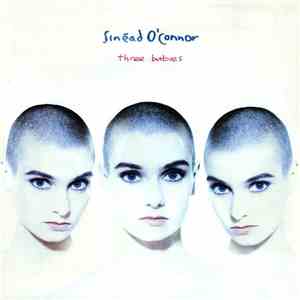 Sinéad O'Connor - Three Babies