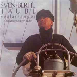Sven-Bertil Taube - Seglarsånger (Ord & Toner Av Evert Taube)
