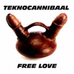 Teknocannibaal - Free Love