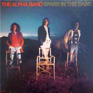 The Alpha Band - Spark In The Dark