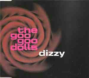 The Goo Goo Dolls - Dizzy