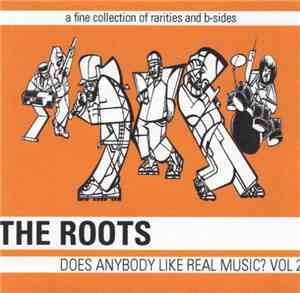 The Roots - Does Anybody Like Real Music? Vol. 2