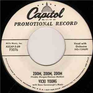 Vicki Young  With Dave Cavanaugh's Music - Zoom, Zoom, Zoom / Live Fast, Love Hard, Die Young