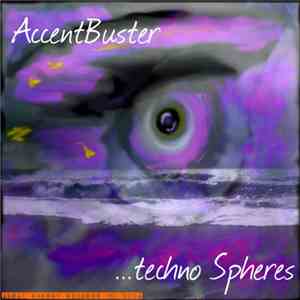 Accentbuster - Techno Spheres